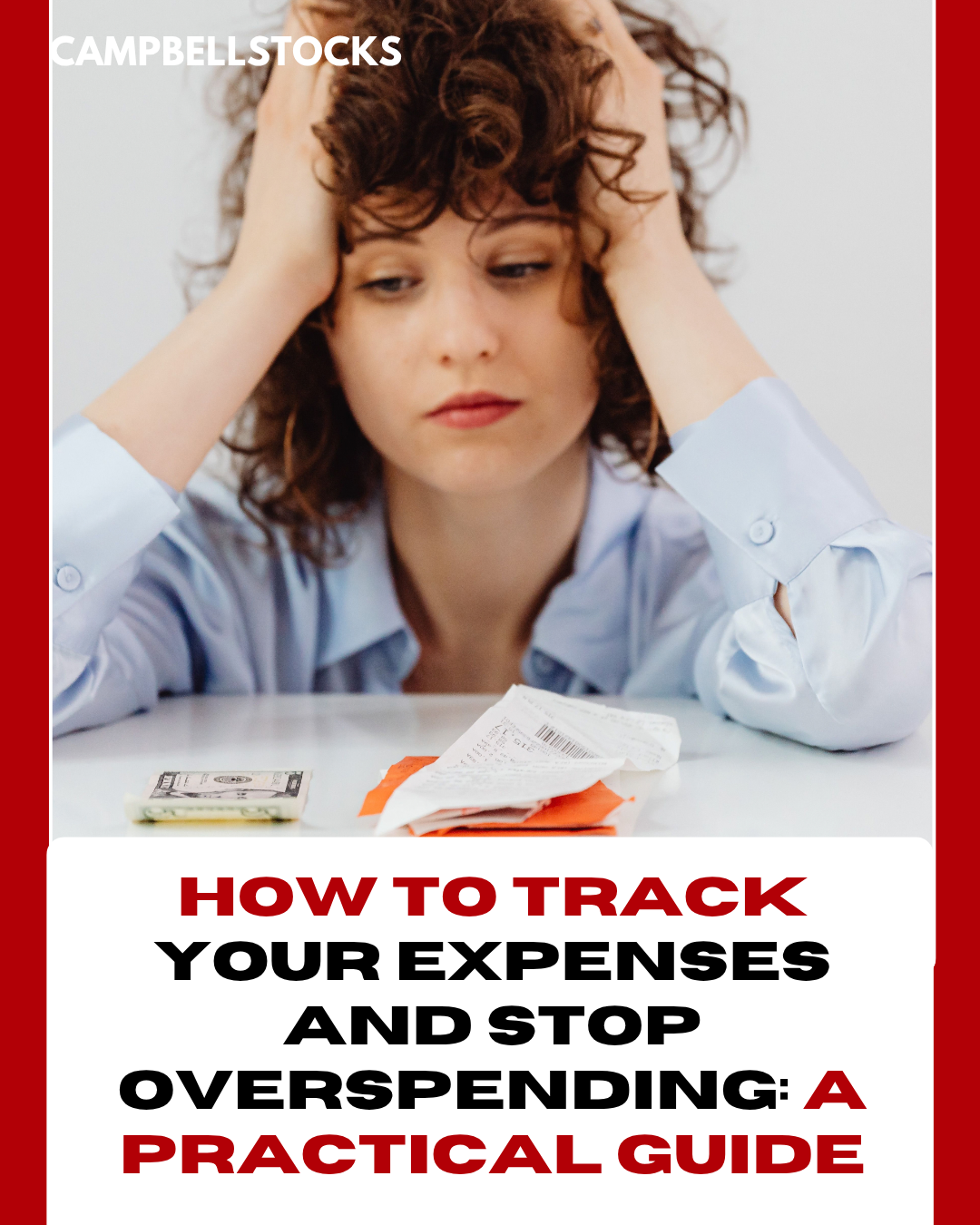 How to Track Your Expenses and Stop Overspending: A Practical Guide